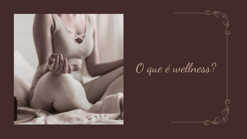 o que é wellness