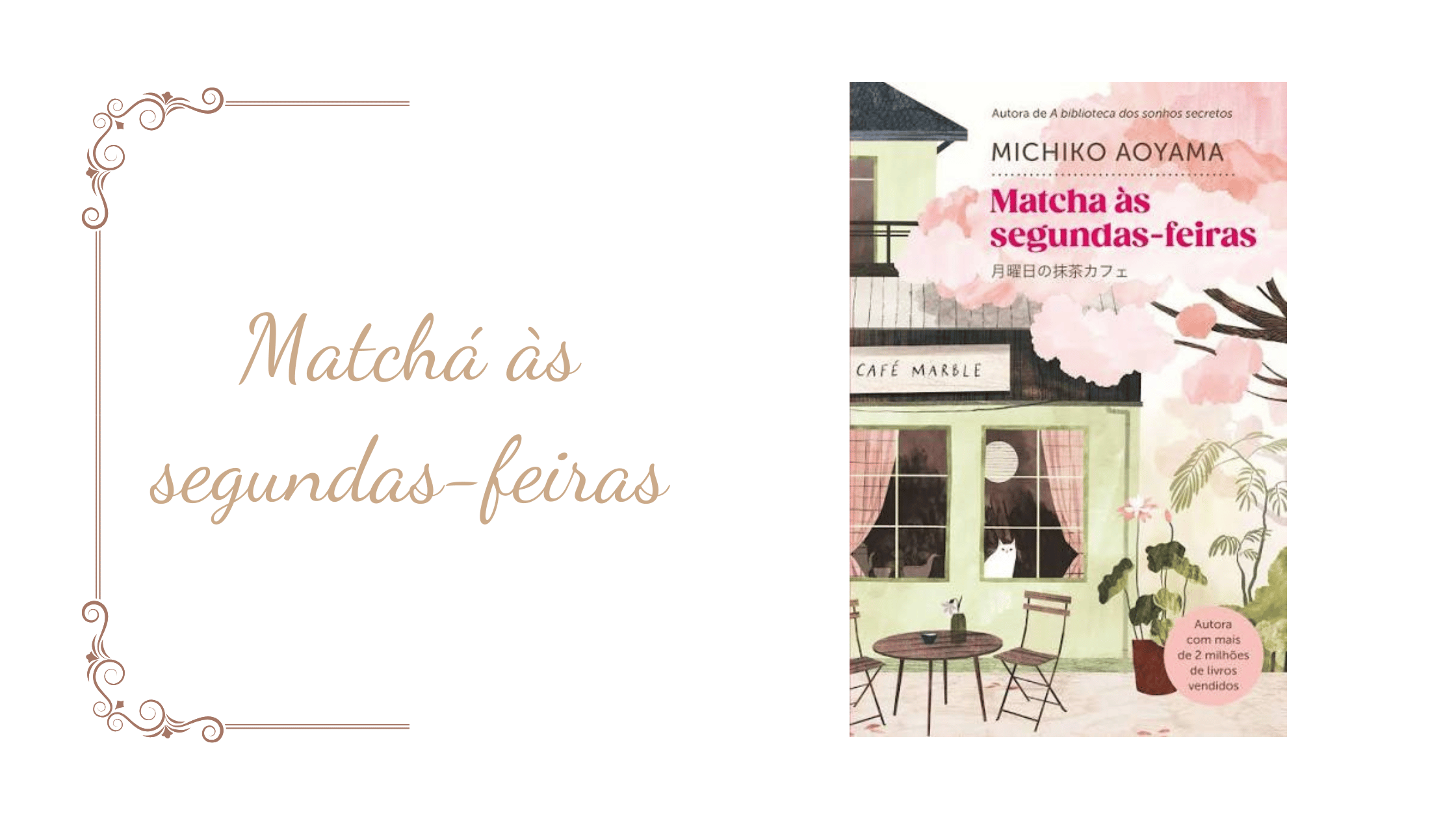 Matchá às segundas-feiras: uma resenha sobre conexões e recomeços